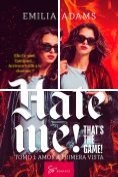 eBook Serie: Hate me! That's the game!