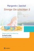 ebook Series: Sinnige Geschichten von Margarete Jaeckel