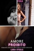 eBook Serie: Raccolta di Romanzi di Passione per Adulti e per Coppie. Trame Sexy e Hot. Vietato ai Minori di 18 Anni. Storie Erotiche Hard con Scene Esplicite.