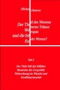 ebook Series: Der tiefe Fall des Westens und die bitteren Tränen Europas