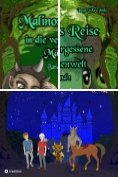 ebook Series: Malinos Reise in die vergessene Märchenwelt