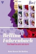 ebook Series: Bettina Fahrenbach - Eine Powerfrau setzt sich durch