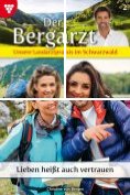 eBook Serie: Der Bergarzt - Unsere Landarztpraxis im Schwarzwald