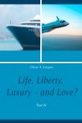 eBook Serie: Life, Liberty, Luxury - and Love?