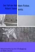 eBook Serie: Fallzusammenfassungen von Ufo-Begegnungen