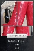 eBook Serie: Tödlicher Fetisch
