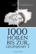 eBook Serie: 1000 Höllen bis zur Gegenwart