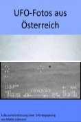 eBook Serie: Fallzusammenfassung einer UFO-Begegnung
