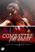 ebook Series: Un combat pour l'amour