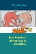 eBook Serie: Jane- Engel auf Bewährung