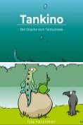 eBook Serie: Tankino - Der Drache vom Tankumsee