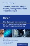 eBook Serie: Trauma, vererbtes Kriegstrauma, transgenerationale Traumatherapie