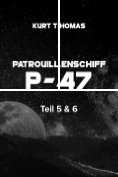 eBook Serie: Patrouillenschiff P-47