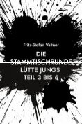 eBook Serie: Die Stammtischrunde Lütte Jungs