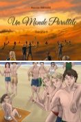 eBook Serie: Un Monde Parallèle - Volume 1