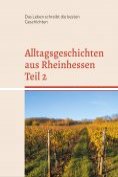 eBook Serie: Alltagsgeschichten aus Rheinhessen