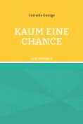 eBook Serie: Kaum eine Chance