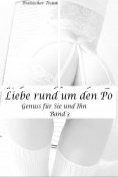 eBook Serie: Liebe rund um den Po