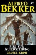 eBook Serie: Alfred Bekker Grusel-Krimi