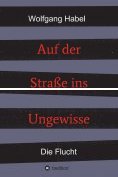 ebook Series: 2 Bände: Auf der Straße ins Ungewisse