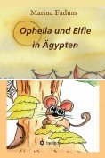 ebook Series: Ophelia und Elfie