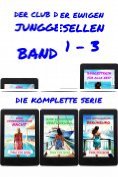 eBook Serie: Der Club der ewigen Junggesellen