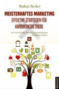 eBook Serie: Meisterhaftes Marketing: Effektive Strategien