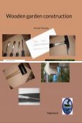 eBook Serie: Wooden garden construction