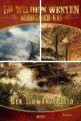 ebook Series: Im Wilden Westen Nordamerikas (Neue Abenteuer mit Old Shatterhand)
