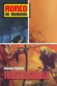 eBook Serie: Ronco - Die Tagebücher (Historische Wildwest -Romane)