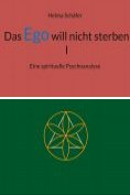 eBook Serie: Das Ego will nicht sterben