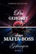 eBook Serie: Du gehörst dem Mafia-Boss
