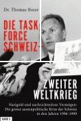 eBook Serie: Die Task Force Schweiz - Zweiter Weltkrieg