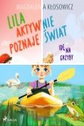 ebook Series: Lila aktywnie poznaje świat