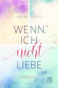 ebook Series: Wenn ich nicht ... Trilogie