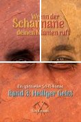 ebook Series: Wenn der Schamane deinen Namen ruft