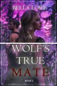 ebook Series: A Wolf's True Mate
