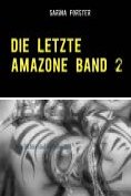 ebook Series: Die letzte Amazone