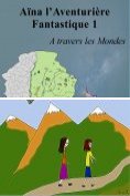 ebook Series: Aïna l'Aventurière Fantastique