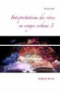 eBook Serie: Interprétations des rêves en songes volume NOIR ET BLAN