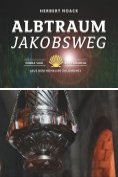 ebook Series: Albtraum Jakobsweg