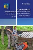 eBook Serie: Camino Splitter: Impressionen von iberischen Jakobswegen in Wort und Bild