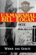 eBook Serie: U.S. Marshal Bill Logan