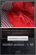 ebook Series: Glücklich versklavt